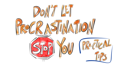 Dont let procrastination stop you practical tips in text. With a STOP sign. (c) inspiration365 ltd
